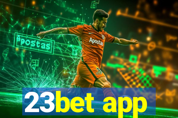 23bet app